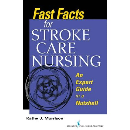 Fast Facts for Stroke Care Nursing - eBook