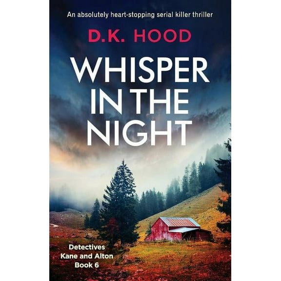Detectives Kane and Alton Whisper in the Night: An absolutely heart-stopping serial killer thriller, Book 6, (Paperback)