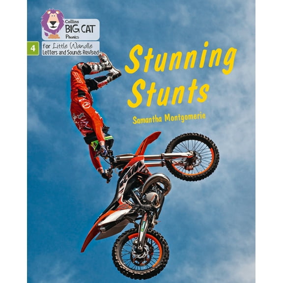 Big Cat Phonics for Little Wandle Letter Big Cat Phonics for Little Wandle Letters and Sounds Revised - Stunning Stunts: Phase 4, (Paperback)