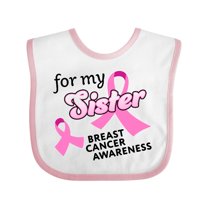Inktastic For My Sister - Breast Cancer Awareness Boys or Girls Baby Bib