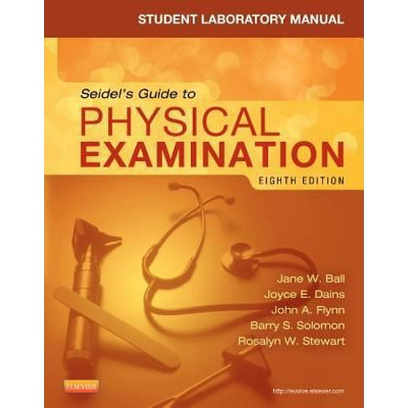 Pre-Owned Student Laboratory Manual for Seidel's Guide to Physical Examination: An Interprofessional Approach (Paperback) 032316952X 9780323169523