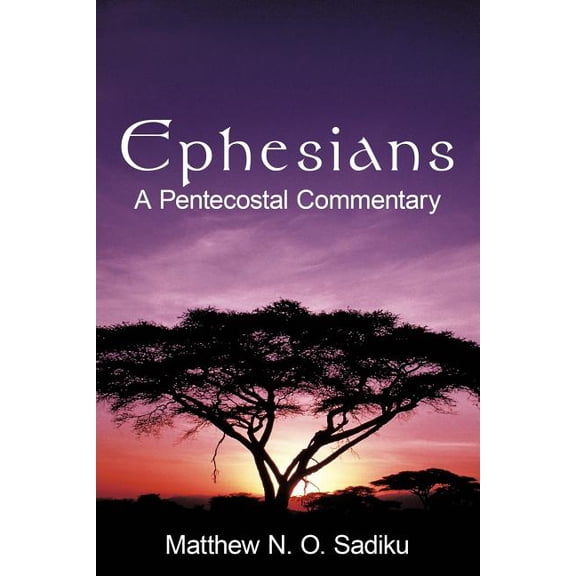 Ephesians: A Pentecostal Commentary (Paperback)