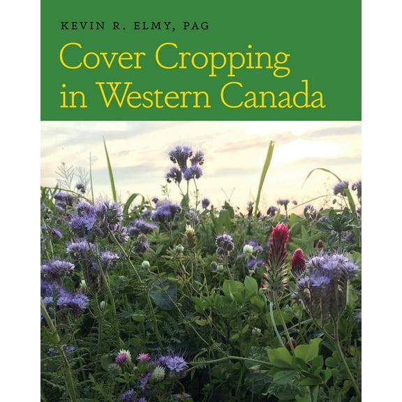 Cover Cropping in Western Canada (Paperback)