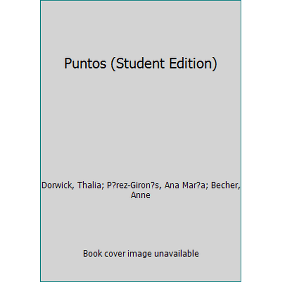 Pre-Owned Puntos (Student Edition) (Hardcover) 0073534498 9780073534497