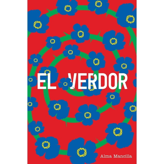 Libro El Verdor Tapa Blanda, Autor Alma Mancilla, Editorial Salto De Pagina
