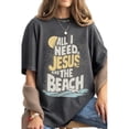 thumbnail image 4 of All I Need Is Jesus And The Beach Christian T-Shirt for Men and Women, Sizes S-5XL, 4 of 6