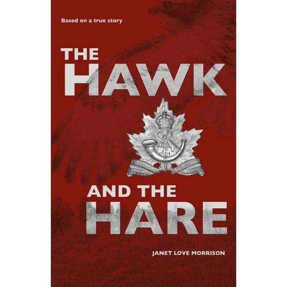 The Hawk and the Hare : Based on a true story (Paperback)