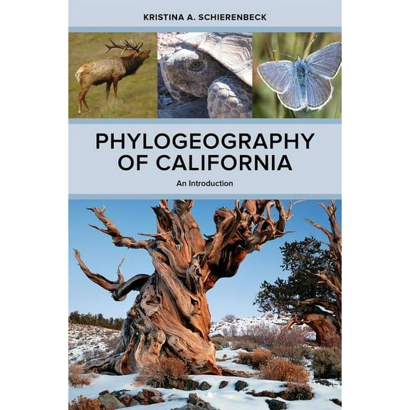 Phylogeography of California: An Introduction, (Hardcover)