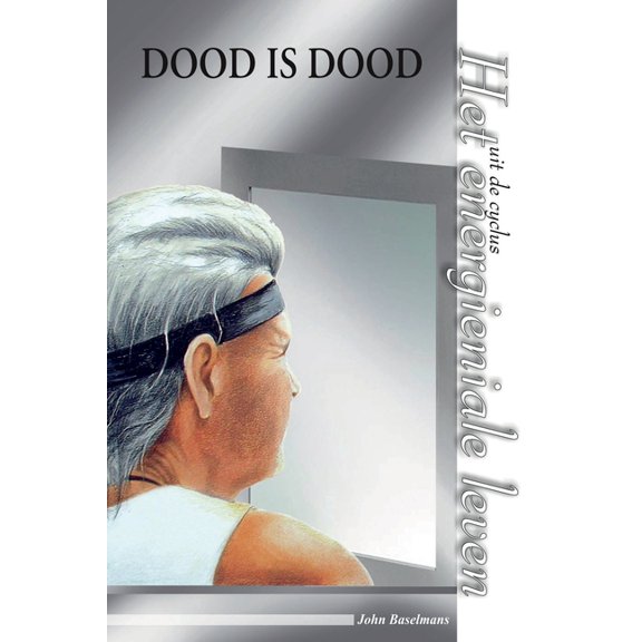 Dood is dood, (Paperback)