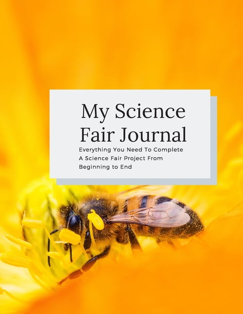 My Science Fair Journal Everything You Need To Complete A Science Fair