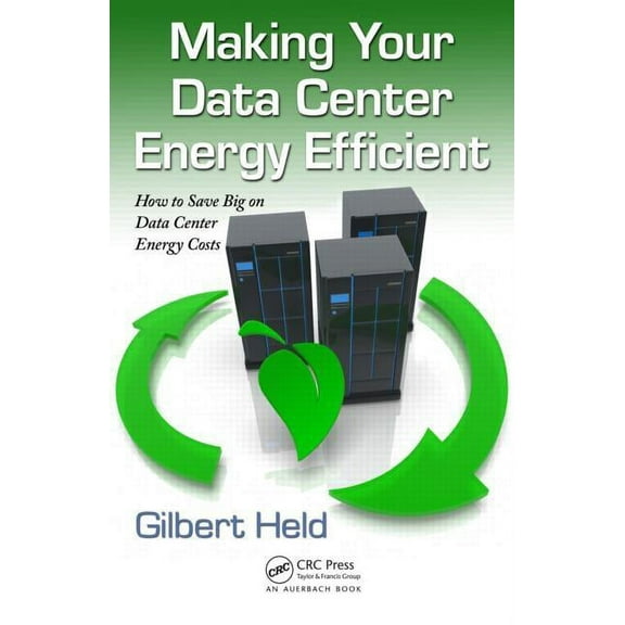 Making Your Data Center Energy Efficient, (Paperback)