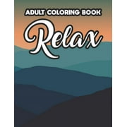 Adult Coloring Book Relax: Intricate Patterns And Designs To Color, Calming Coloring Activity Book For Stress Relief, Christmas Gift, Birthday Gift for Women, Men Who Love Peaceful Mandla's and More C