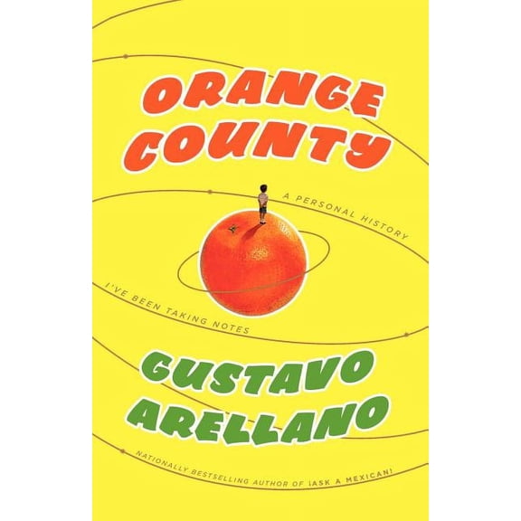 Orange County: A Personal History, (Paperback)