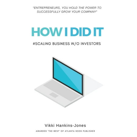 How I Did It, Scaling Business W/Out Investors