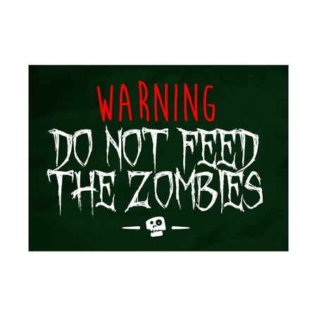 Warning Do Not Feed The Zombies Print Skeleton Face Picture Zombie Fun Scary Humor Halloween Seasonal Decoration Sign