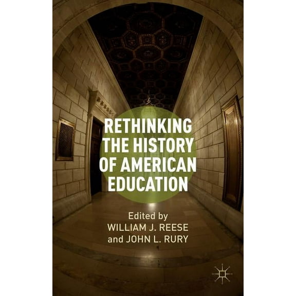 Rethinking the History of American Education
