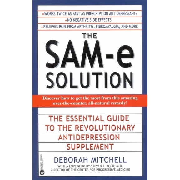 The Sam-E Solution: The Essential Guide to the Revolutionary Antidepression Supplement, (Paperback)