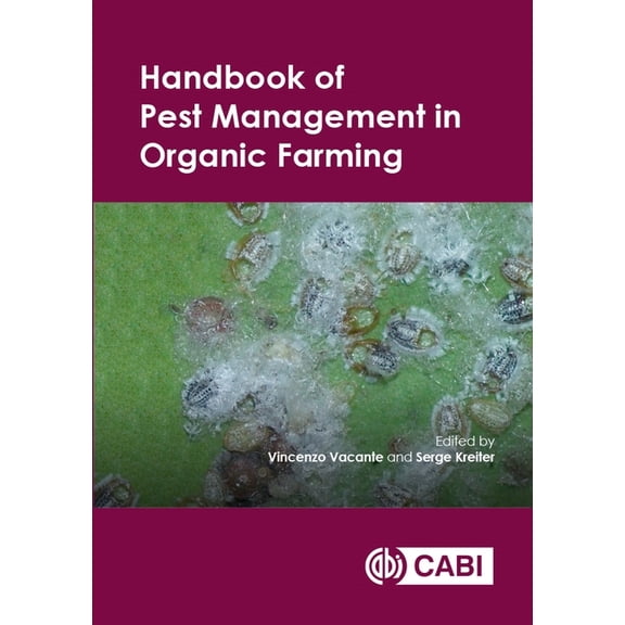 Handbook of Pest Management in Organic Farming, (Hardcover)