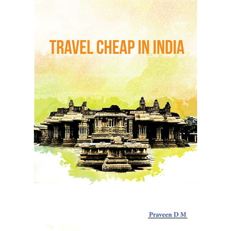 Travel Cheap In India: Backpacking and Budget Travel tips from an Insider - (Best Budget Whiskey In India)