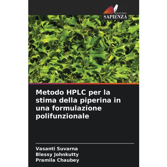 Metodo HPLC per la stima della piperina in una formulazione polifunzionale, (Paperback)