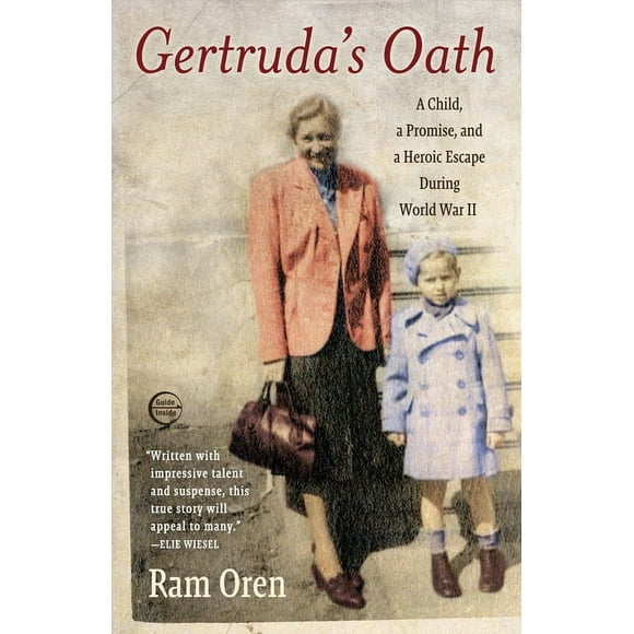 Gertruda's Oath: A Child, a Promise, and a Heroic Escape During World War II (Paperback)