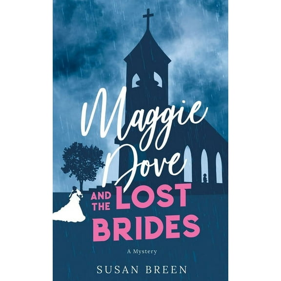 Maggie Dove Maggie Dove and the Lost Brides, Book 3, (Paperback)