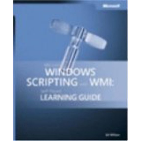 Pre-Owned Microsoft Windows Scripting with WMI: Self-Paced Learning Guide (Paperback) 0735622310 9780735622319