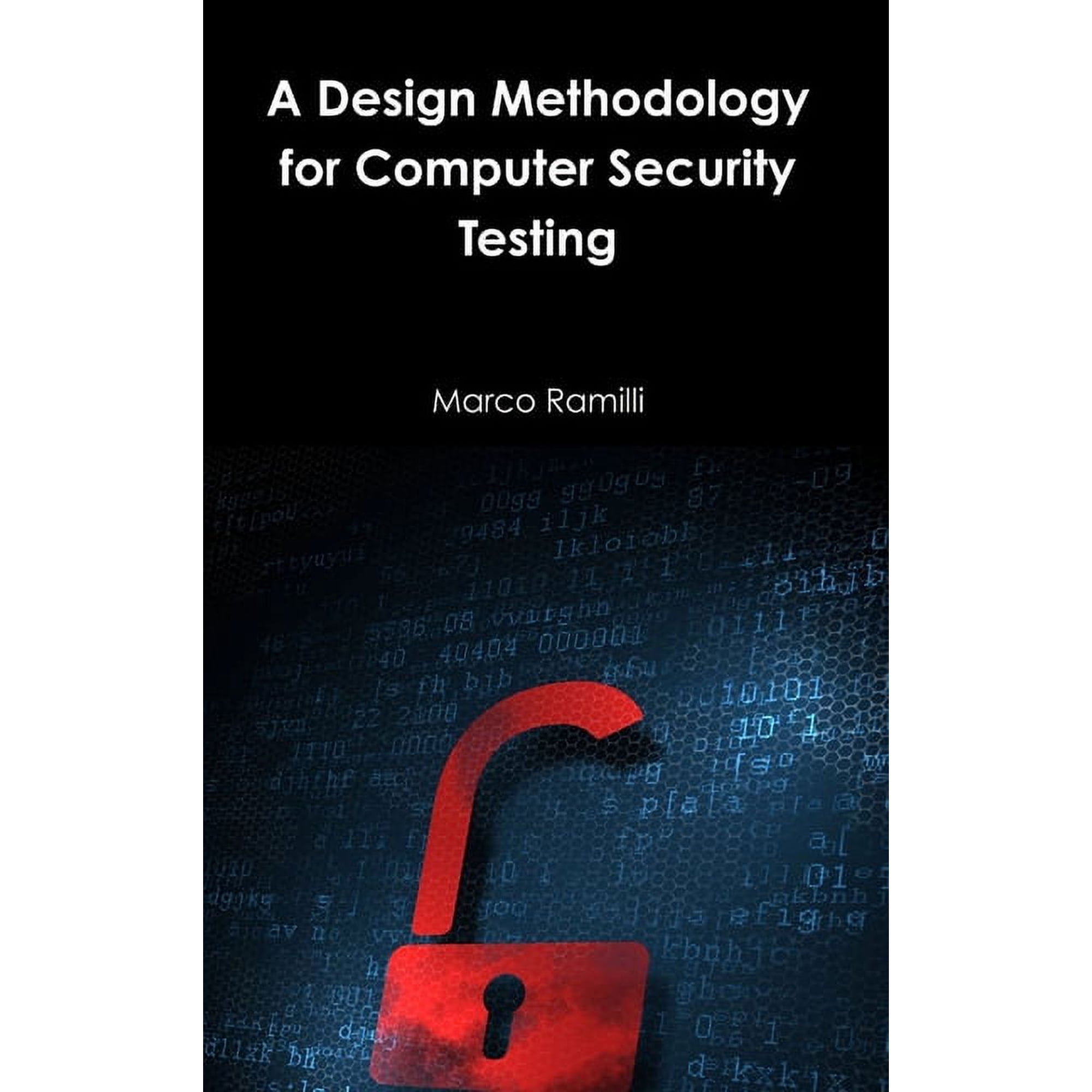 A Design Methodology for Computer Security Testing (Hardcover)