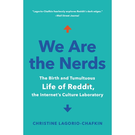 Pre-Owned We Are the Nerds (Paperback) by Christine Lagorio-Chafkin