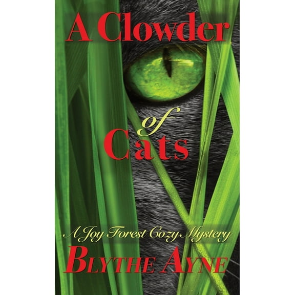 A Joy Forest Cozy Mystery A Clowder of Cats: A Joy Forest Cozy Mystery, (Hardcover)
