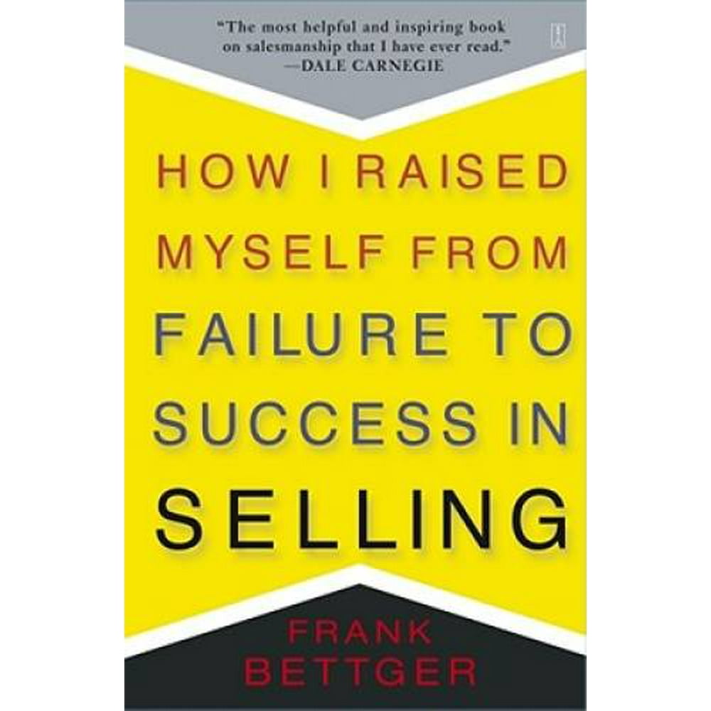 How I Raised Myself From Failure to Success in Selling, PreOwned (Paperback)