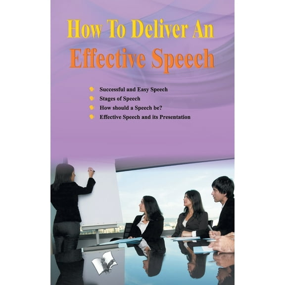How to Deliver an Effective Speech, (Paperback)