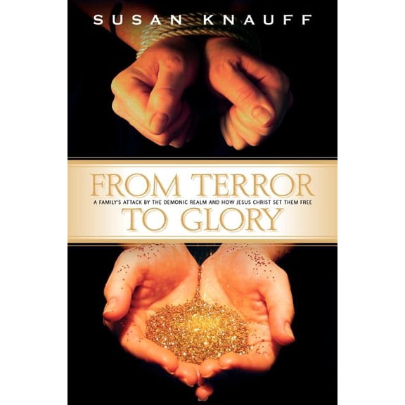 From Terror to Glory, (Paperback)