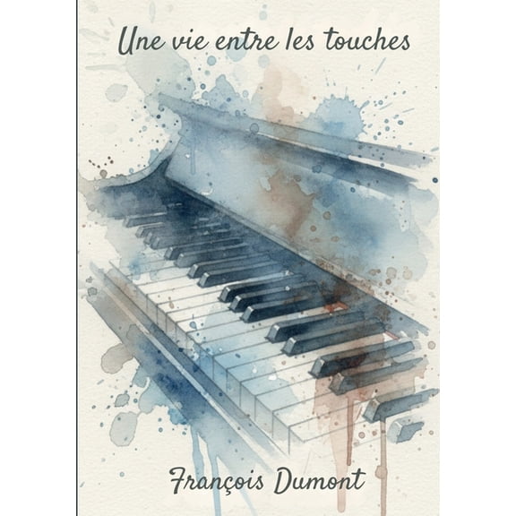 Une vie entre les touches, (Paperback)