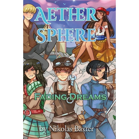 Aether Sphere Book 1: Fading Dreams: Fading Dreams, (Paperback)
