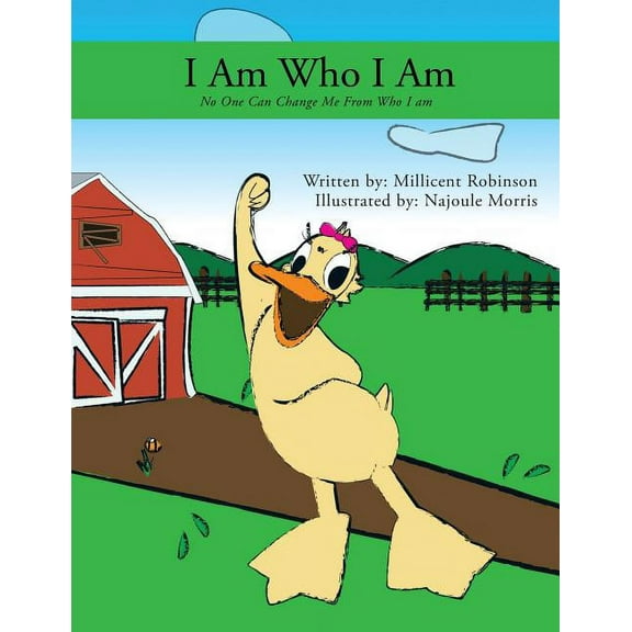 I Am Who I Am: No One Can Change Who I Am (Paperback)