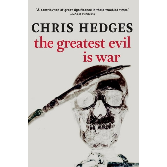 The Greatest Evil Is War, (Paperback)