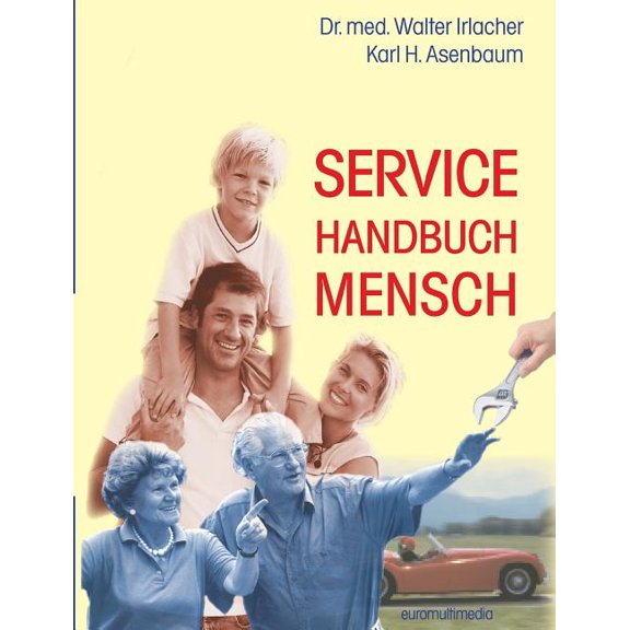 Service Handbuch Mensch, (Paperback)