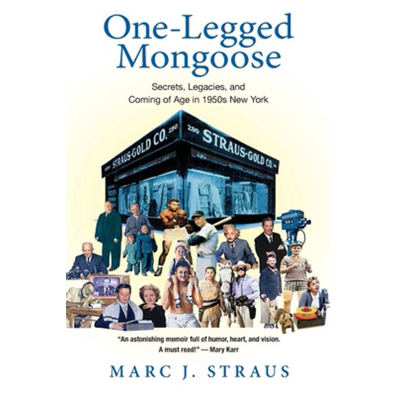 Pre-Owned One-Legged Mongoose: Secrets, Legacies, and Coming of Age in 1950s New York (Paperback) 1734674040 9781734674040