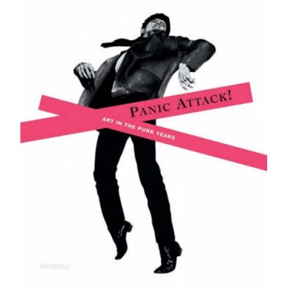 Panic Attack!: Art in the Punk Years