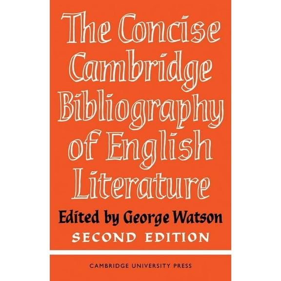 The Concise Cambridge Bibliography of English Literature, 1600 1950, (Paperback)