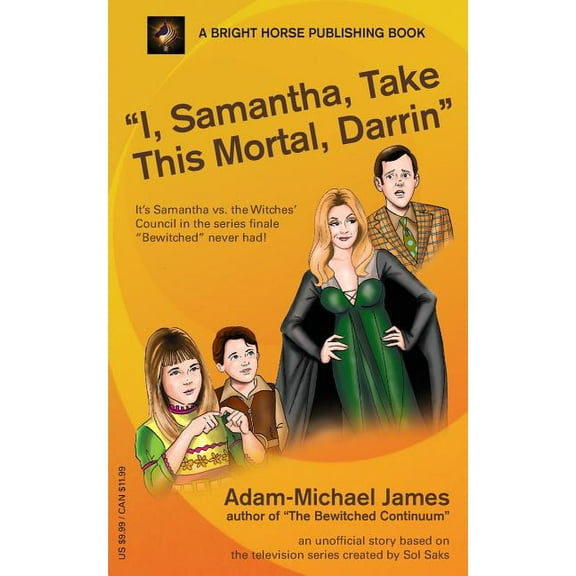 I, Samantha, Take This Mortal, Darrin (Paperback)