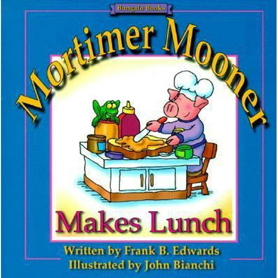 Pre-Owned Mortimer Mooner Makes Lunch (Paperback) 0921285361 9780921285366
