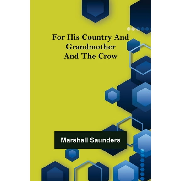 For His Country and Grandmother and the Crow, (Paperback)