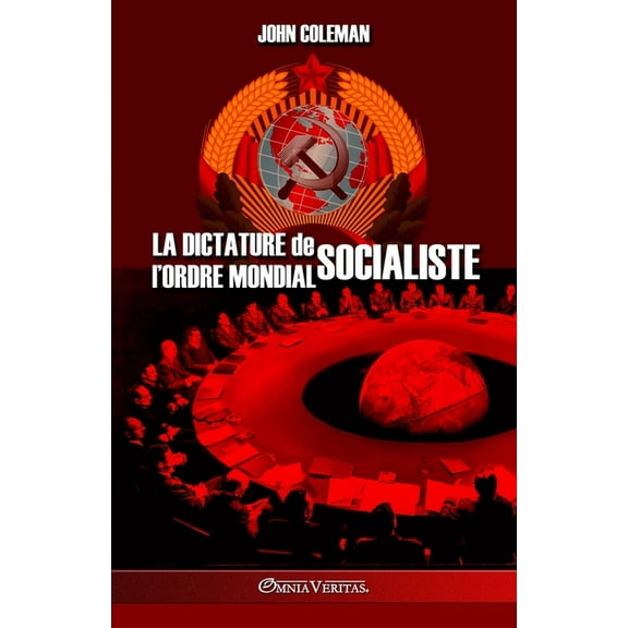 La dictature de l'Ordre Mondial socialiste, (Paperback)