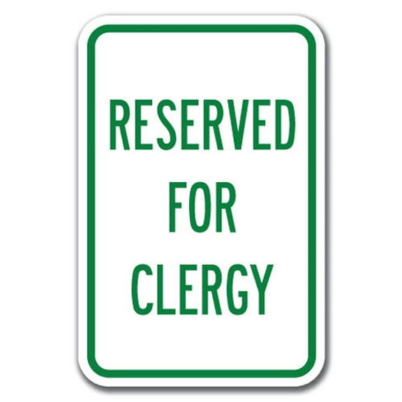 Reserved For Clergy Sign 12" x 18" Heavy Gauge Aluminum Signs