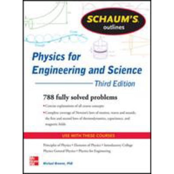 Pre-Owned Schaum's Outline of Physics for Engineering and Science: 788 Solved Problems + 25 Videos (Paperback) 0071810900 9780071810906
