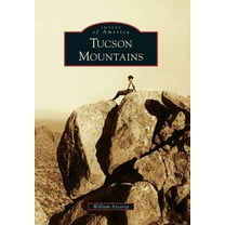 Images of America Tucson Mountains, (Paperback)