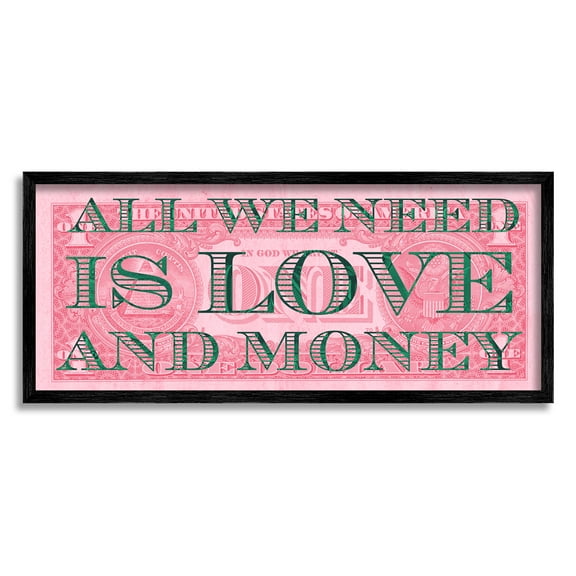 Stupell All We Need Love & Money Pink Dollar Inspirational Painting Black Framed Art Print Wall Art