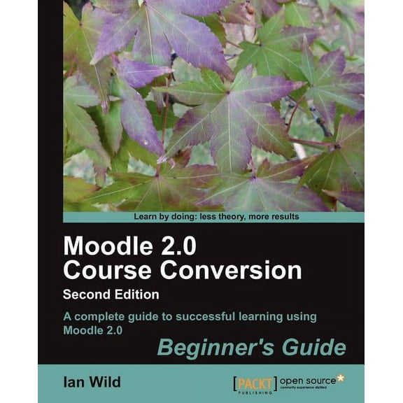 Moodle 2.0 Course Conversion (Paperback)